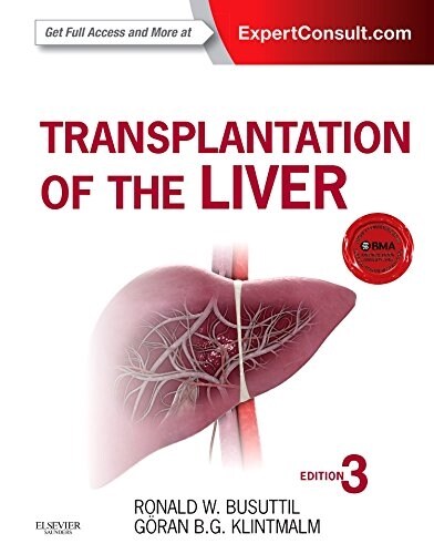 Transplantation of the Liver (Hardcover, 3 ed)