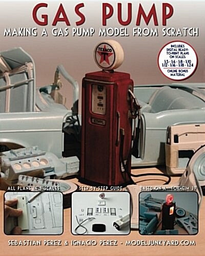 Gas Pump: Making a Gas Pump Model from Scratch (Paperback)