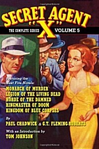 Secret Agent X - The Complete Series Volume 5 (Paperback)