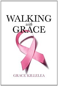 Walking with Grace (Paperback)