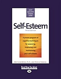 Self-Esteem: Third Edition (Large Print 16pt) (Paperback, 16)