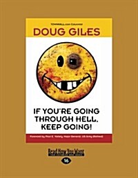 If Youre Going Through Hell, Keep Going (Paperback, Lrg)