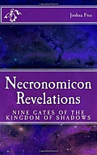 Necronomicon Revelations: Nine Gates of the Kingdom of Shadows (Paperback)