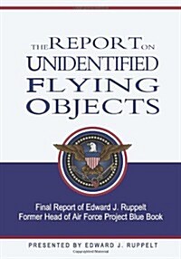 The Report on Unidentified Flying Objects (Paperback)