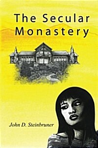 The Secular Monastery (Paperback)