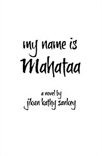 My Name Is Mahataa (Paperback)