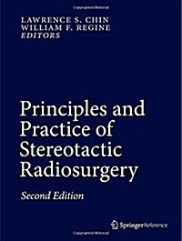 Principles and Practice of Stereotactic Radiosurgery (Hardcover, 2, 2015)