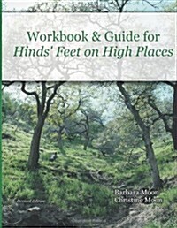 Workbook and Guide for Hinds Feet on High Places (Paperback)