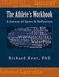 The Athletes Workbook: A Season of Sport and Reflection (Paperback)