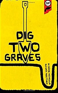 Dig Two Graves (Paperback)