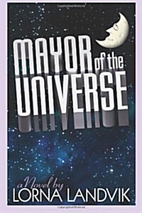 Mayor of the Universe (Paperback)