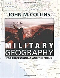 Military Geography: For Professionals and the Public (Paperback)