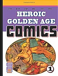 Burkes Heroic Golden Age Comics. 1 (Volume 1) (Paperback)