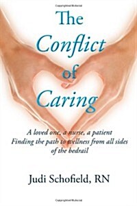 The Conflict of Caring (Paperback)