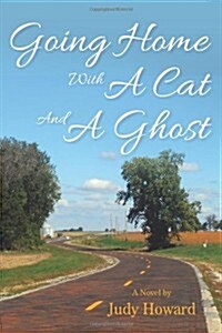 Going Home with a Cat and a Ghost (Paperback)