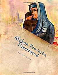 Afghan Proverbs Illustrated (Paperback)