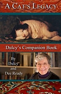 A Cats Legacy: Dulcys Story (Paperback)