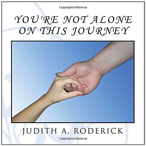 Youre Not Alone on This Journey (Paperback)