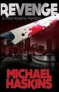 Revenge: A Mick Murphy Mystery (Paperback)