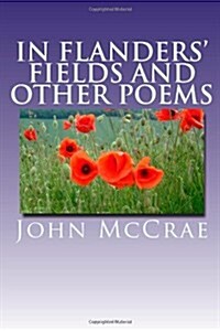 In Flanders Fields and Other Poems (Paperback)