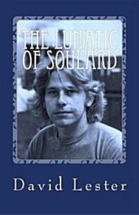 The Lunatic of Soulard (Paperback, 1st)