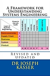 A Framework for Understanding Systems Engineering (Paperback, 2nd)