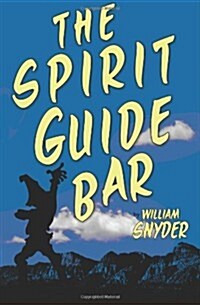 The Spirit Guide Bar (Paperback)