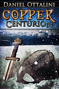 Copper Centurion (Paperback)