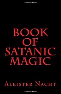 Book of Satanic Magic (Paperback)