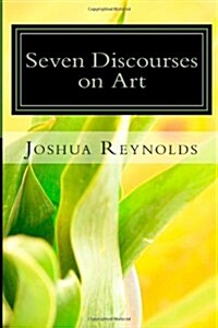 Seven Discourses on Art (Paperback)