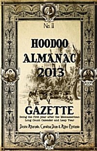 Hoodoo Almanac 2013 Gazette (Paperback)