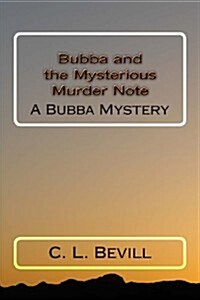 Bubba and the Mysterious Murder Note (Paperback)