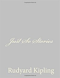 Just So Stories (Paperback)