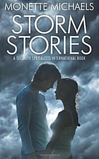 Storm Stories: A Security Specialists International Book (Paperback)