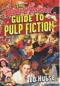 The Blood n Thunder Guide to Pulp Fiction (Paperback)