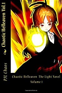 Chaotic Helleaven Volume 1 (Paperback)