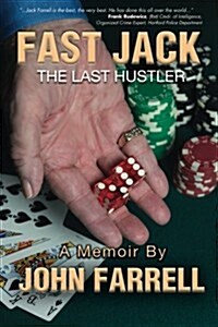 Fast Jack, the Last Hustler (Paperback)