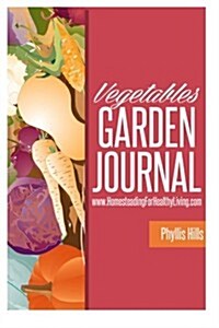 Vegetable Garden Journal (Paperback)