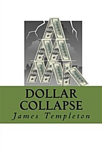 Dollar Collapse (Paperback)