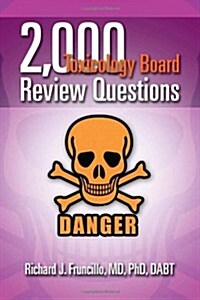 2,000 Toxicology Board Review Questions (Paperback)
