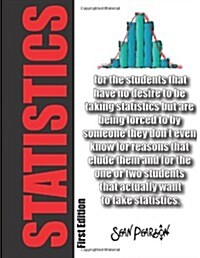 Statistics: for the students that... (Paperback)