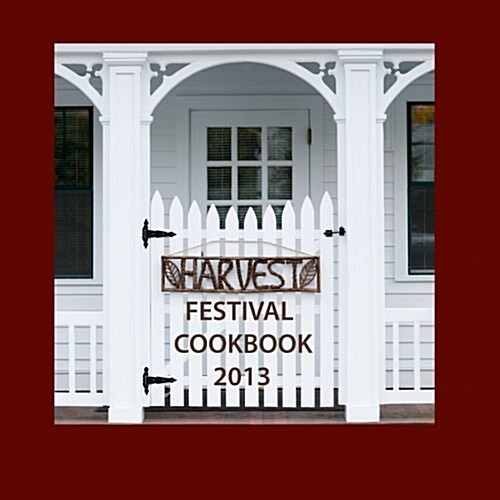 Harvest Festival Cookbook 2013 (Paperback)