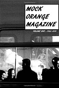 Mock Orange Magazine (Volume 1) (Paperback)
