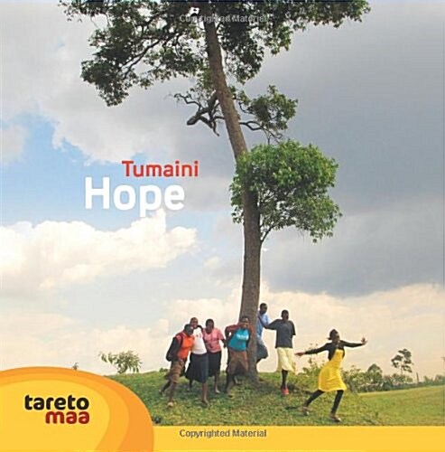 Tumaini. Hope: Photos and Stories from the Tareto Maa Center (Paperback)