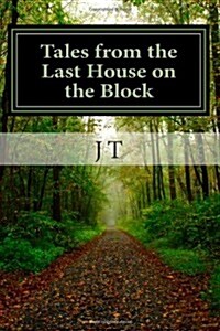 Tales from the Last House on the Block: As Jim Sees It (Paperback)