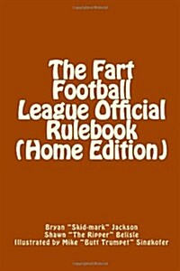 The Fart Football League Official Rulebook (Home Edition) (Paperback)