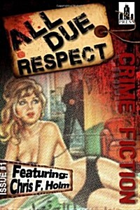 All Due Respect Issue #1 (Paperback)