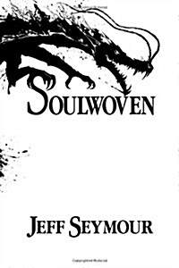 Soulwoven (Volume 1) (Paperback, 1st)