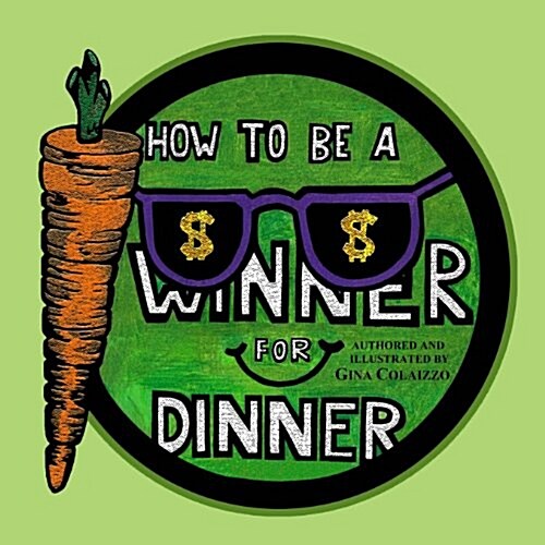 How to Be a Winner for Dinner (Paperback)