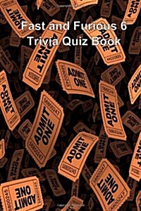 Fast and Furious 6 Trivia Quiz Book (Paperback)
